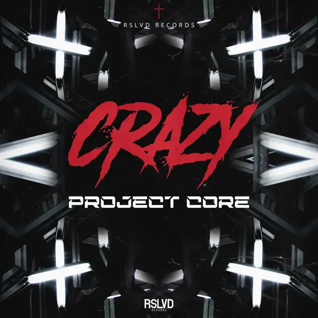 CRAZY by Project Core - Uptempo cover art