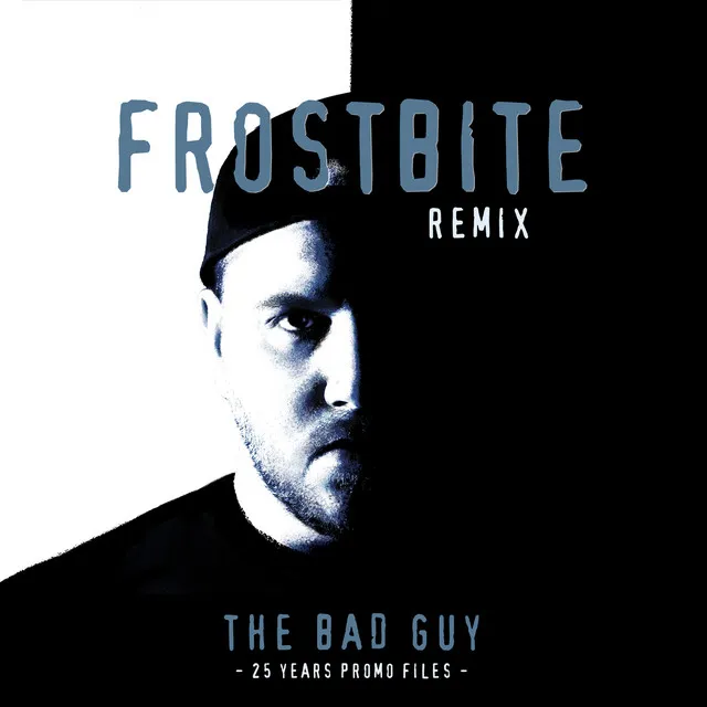 The Bad Guy - Frostbite Remix by Promo, Frostbite - Hardcore cover art