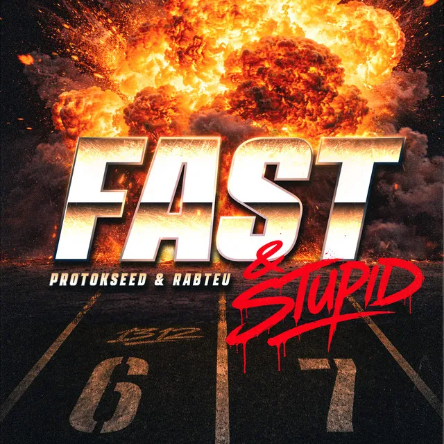 Fast & Stupid by Protokseed, Rabteu - Hardstyle cover art