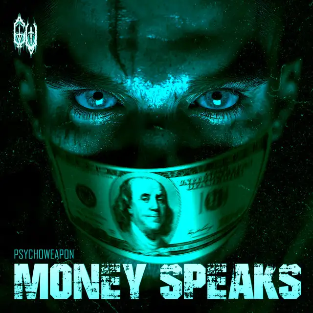 MONEY SPEAKS by Psychoweapon - Uptempo cover art