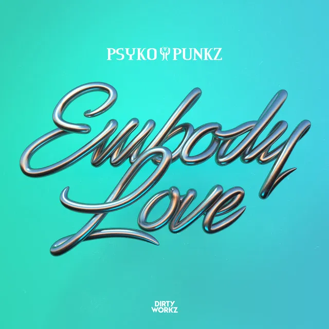 Embody Love by Psyko Punkz - Hardstyle cover art