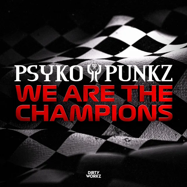 We Are The Champions by Psyko Punkz - Hardstyle cover art