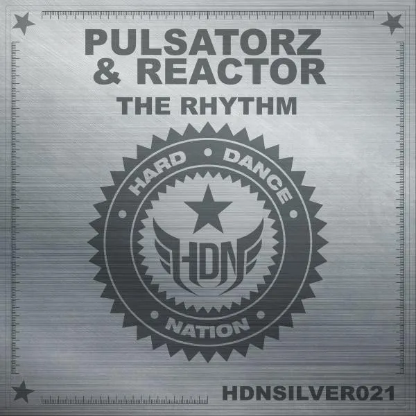 The Rhythm - Original Mix by Pulsatorz, Reactor - Hardstyle cover art