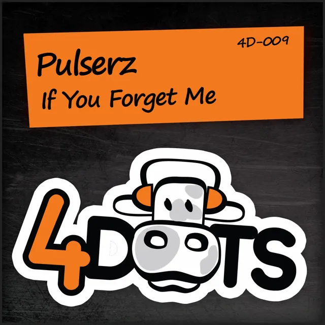 If You Forget Me by Pulserz - Hardstyle cover art