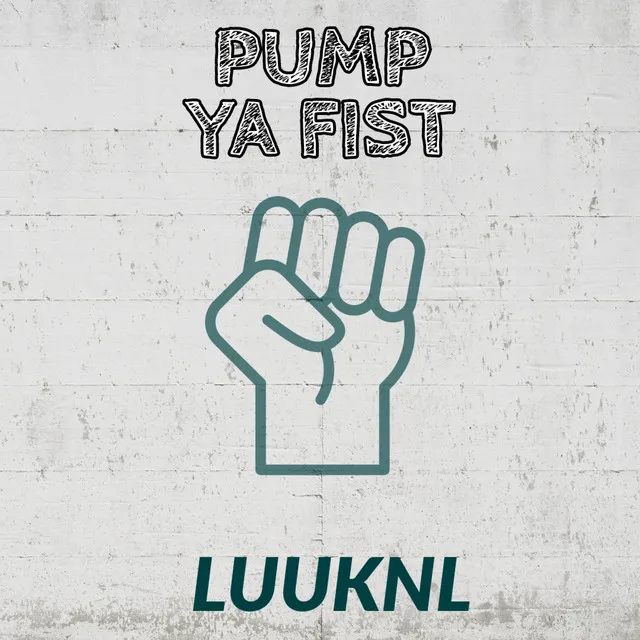 Cover art of Pump Ya Fist