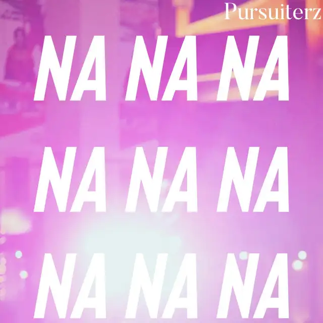 NA NA NA by Pursuiterz - Hardstyle cover art