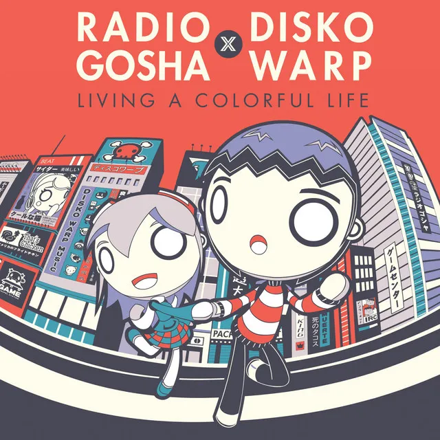 Cover art of Radio Gosha X Disko Warp ~Living a Colorful Life~