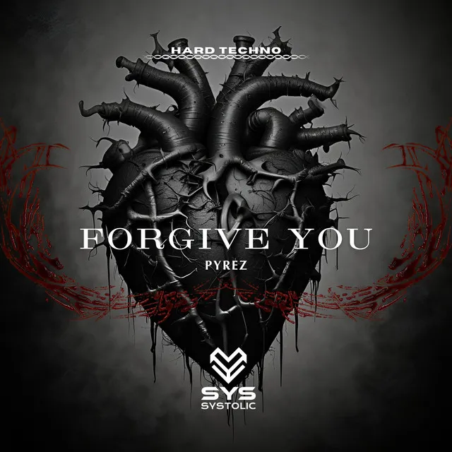 Forgive You by PYREZ - Hard Techno cover art
