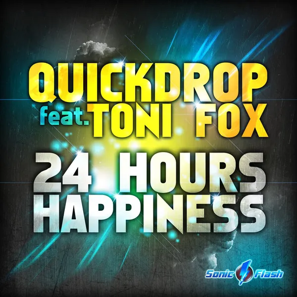 24 Hours Happiness - Original Mix by Quickdrop, Toni Fox - Hardstyle cover art