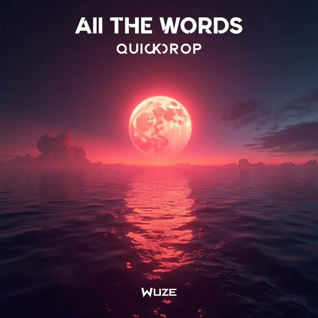 All the Words by Quickdrop - Hardstyle cover art