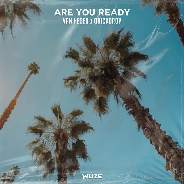 Are You Ready by Quickdrop, Van Heden - Hardstyle cover art