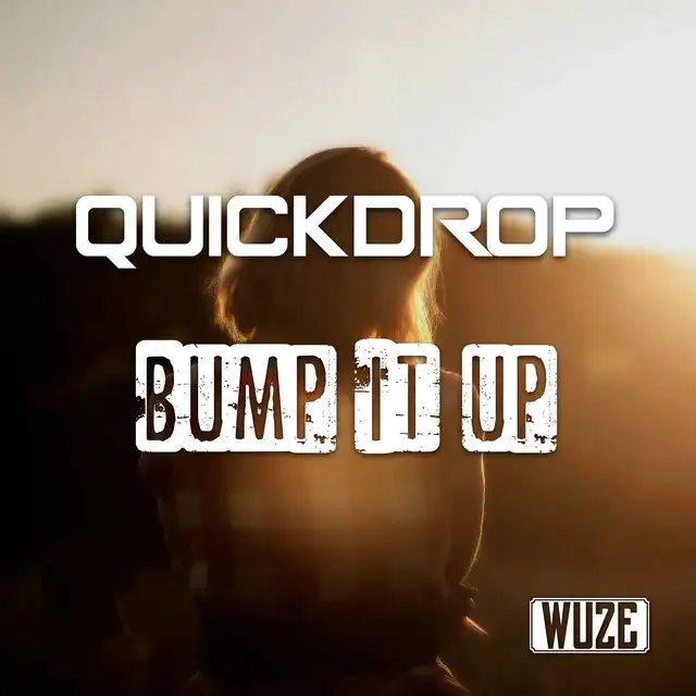 Bump It Up - Radio Edit by Quickdrop - Hardstyle cover art