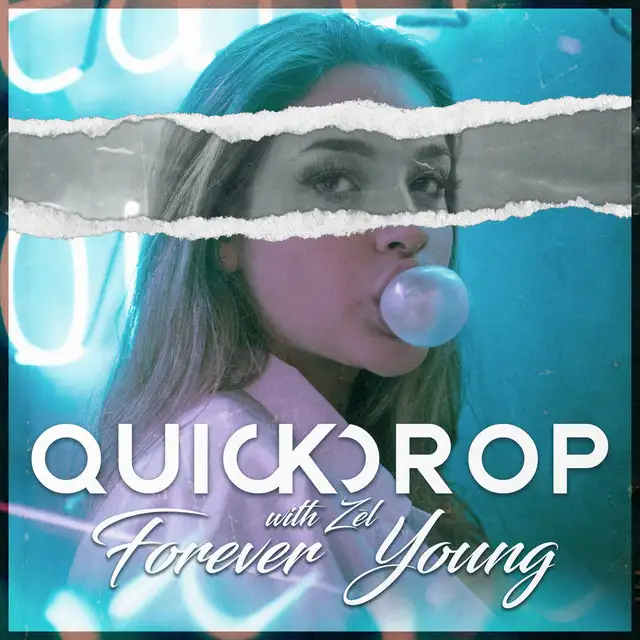 Forever Young by Quickdrop, ZĒL - Hardstyle cover art