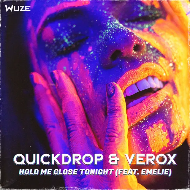 Hold Me Close Tonight (feat. Emelie) by Quickdrop, Emelie, Verox - Hardstyle cover art