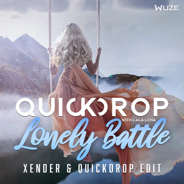 Lonely Battle (XENDER Edit) by Quickdrop, XENDER, Lala Lena - Hardstyle cover art