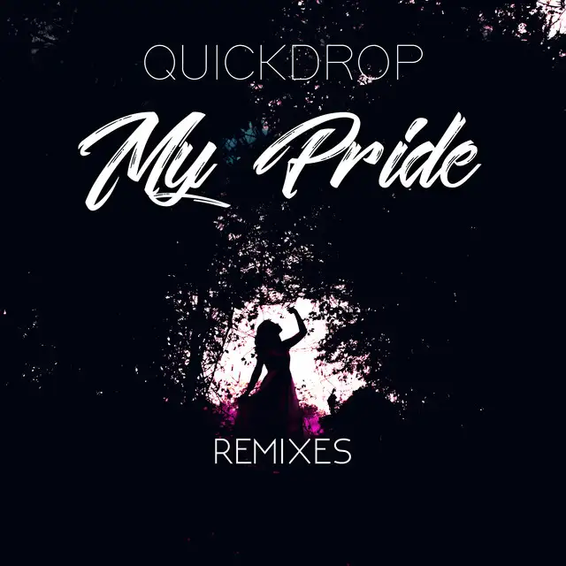 My Pride - Dreaming Cannon Remix by Quickdrop, Dreaming Cannon - Hardstyle cover art