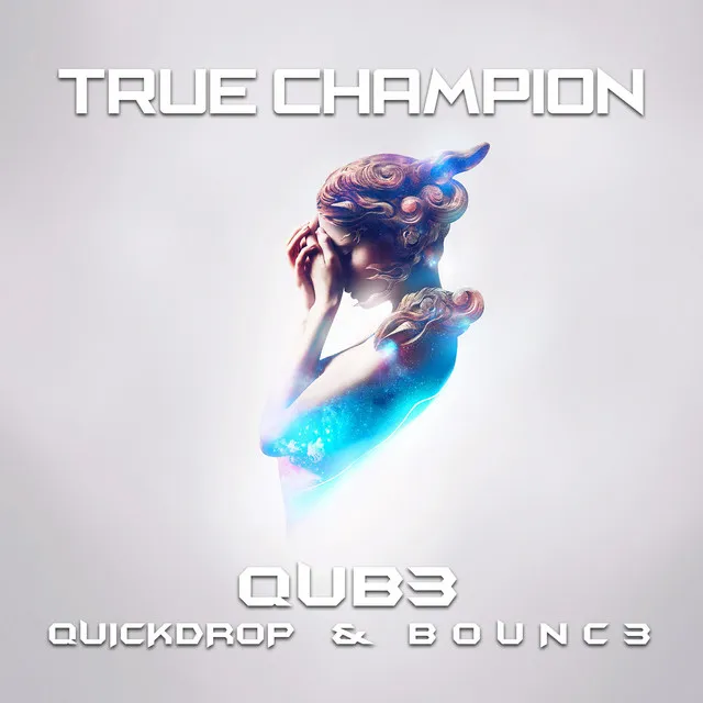 True Champion by Quickdrop, B0UNC3, QUB3 - Hardstyle cover art