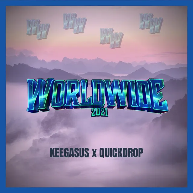 Worldwide 2021 - Extended Mix by Quickdrop, Keegasus - Hardstyle cover art
