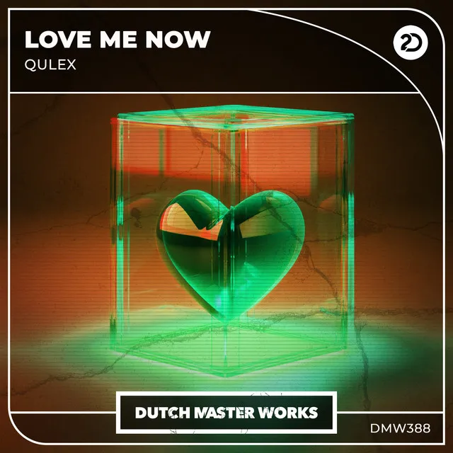 Love Me Now by Qulex - Hardstyle cover art