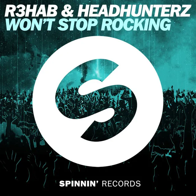 Won't Stop Rocking by R3HAB, Headhunterz - Hardstyle cover art