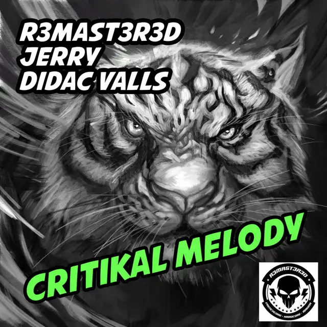 Critikal Melody by R3MAST3R3D, Jerry, Didac Valls - Frenchcore cover art