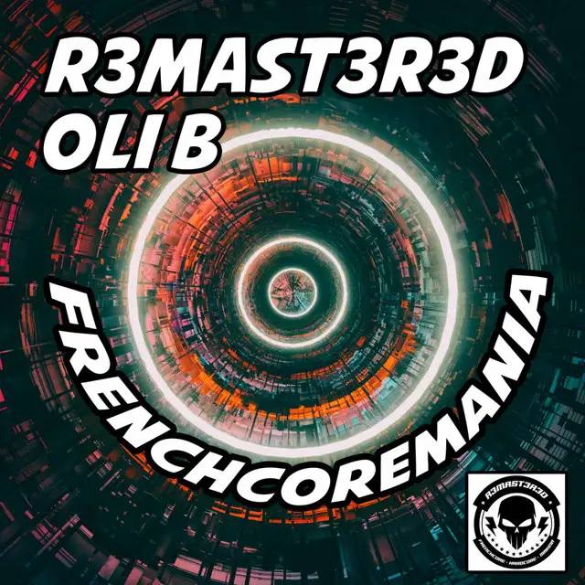 Frenchcoremania by R3MAST3R3D, Oli B - Frenchcore cover art