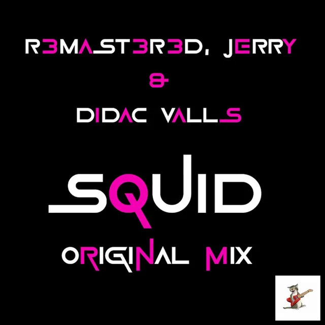 Squid by R3MAST3R3D, Jerry, Didac Valls - Frenchcore cover art