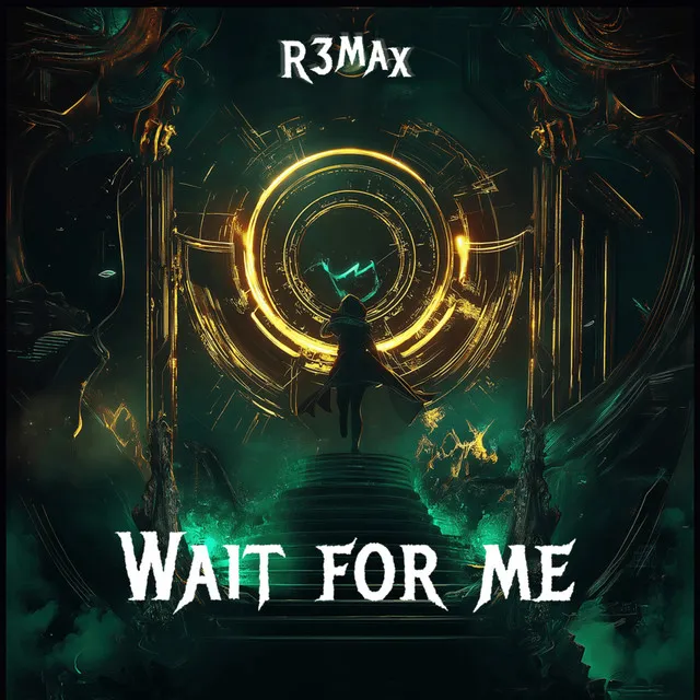 Wait For ME by R3MAX - Hardstyle cover art