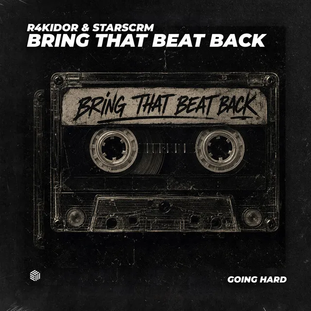 Bring That Beat Back by R4KIDOR, STARSCRM - Hard Techno cover art