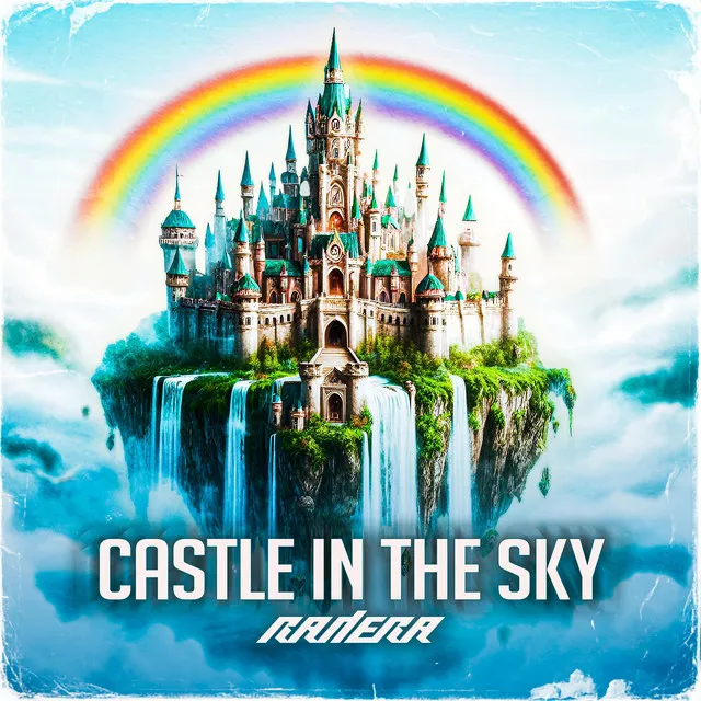 CASTLE IN THE SKY (Uptempo Hardcore) by Radera - Uptempo cover art