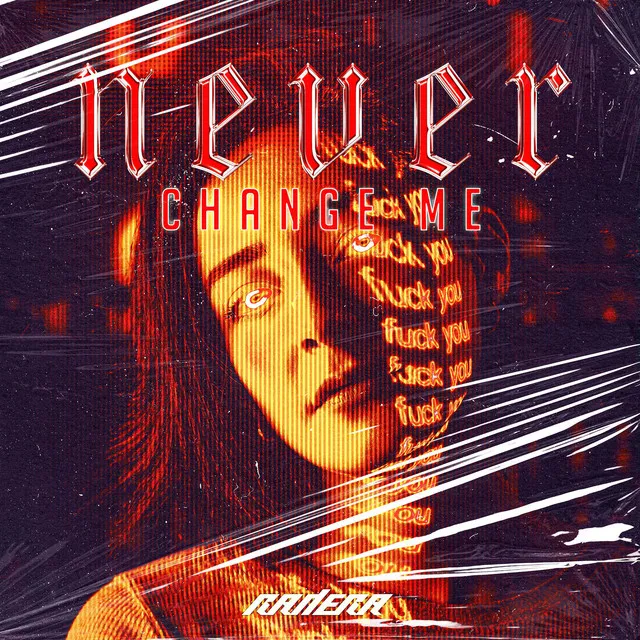 NEVER CHANGE ME (Uptempo Hardcore) by Radera - Uptempo cover art