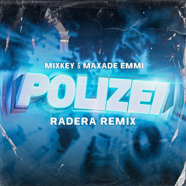 POLIZEI - Remix by Radera, Mixkey, MAXADE EMMI - Rawstyle cover art