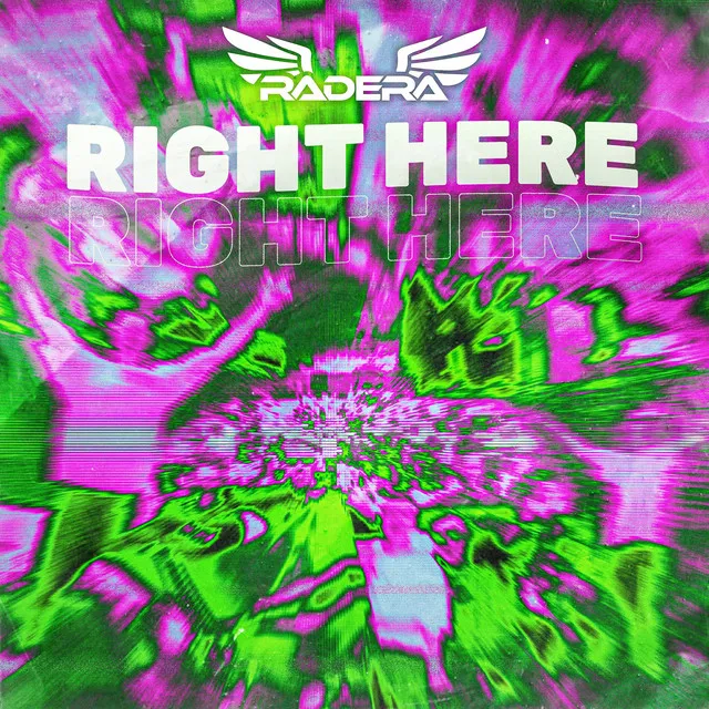 RIGHT HERE by Radera - Rawstyle cover art