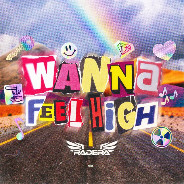 WANNA FEEL HIGH by Radera - Rawstyle cover art