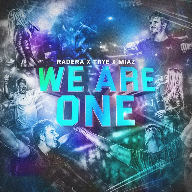 We Are One by Radera, Trye, MIAZ - Hardstyle cover art