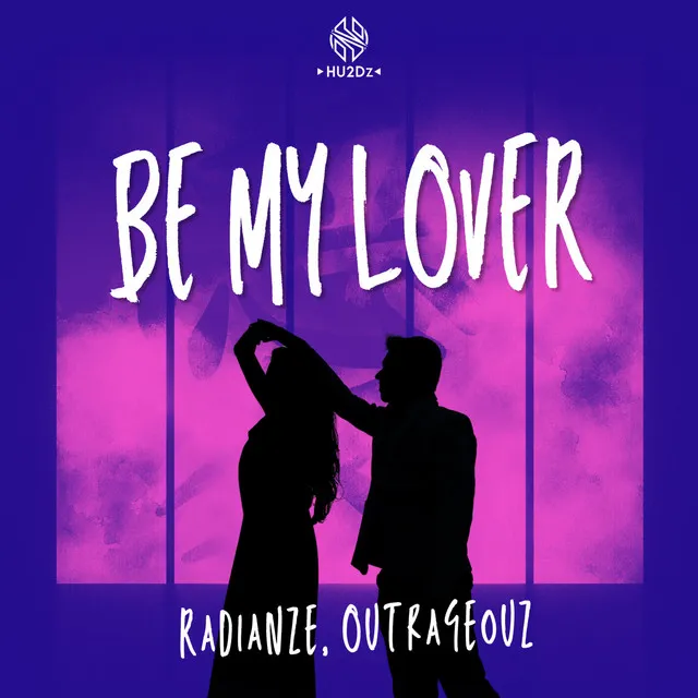 Be My Lover by Radianze, Outrageouz - Euphoric Hardstyle cover art