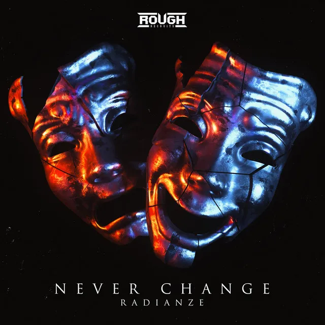 Never Change by Radianze - Euphoric Hardstyle cover art