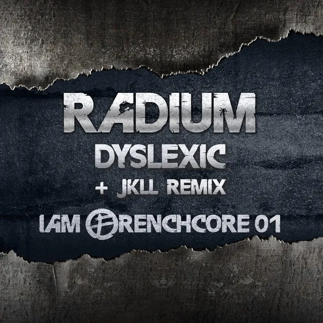 Dyslexic by Radium - Frenchcore cover art