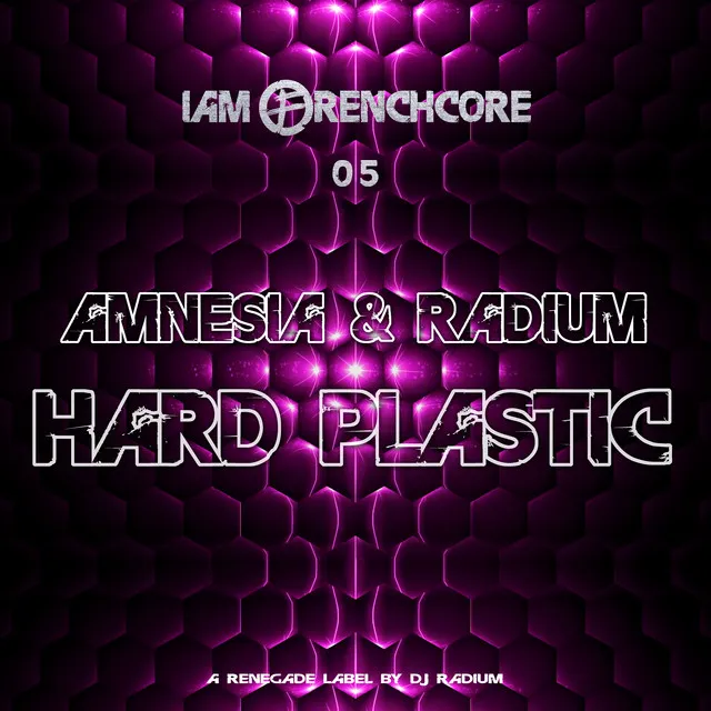Hard Plastic by Radium, Amnesia - Frenchcore cover art