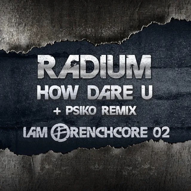 How Dare U by Radium - Frenchcore cover art