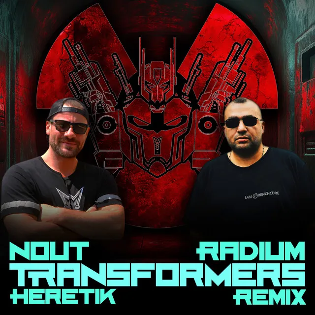 Transformers - Remix By Radium by Radium, Nout Heretik - Frenchcore cover art