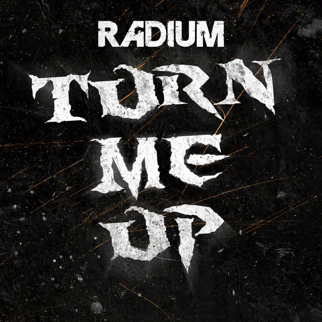 Turn Me Up by Radium - Frenchcore cover art