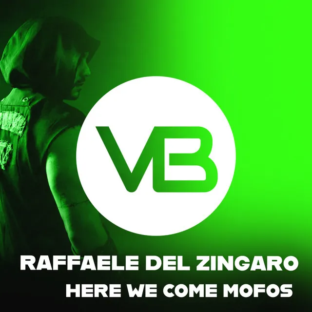 Here We Come Mofos - Radio Edit by Raffaele Del Zingaro - Hard Techno cover art