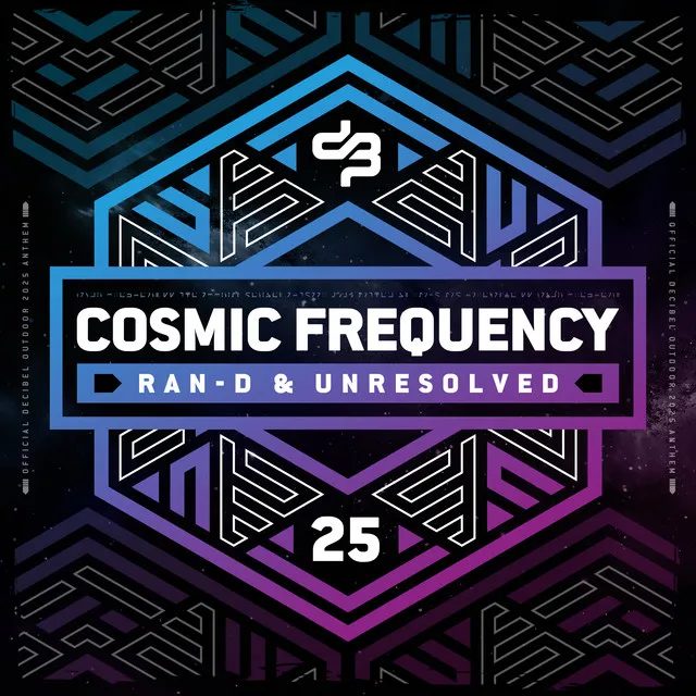 Cosmic Frequency (Official Decibel outdoor 2025 Anthem) by Ran-D, Unresolved - Hardstyle cover art