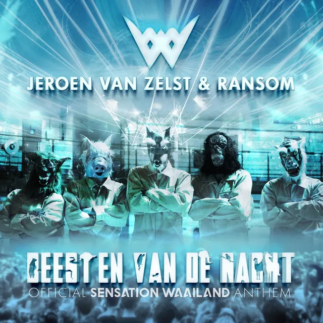 Beesten Van De Nacht (Official Sensation Waailand Anthem) by Ransom, Jeroen Van Zelst - Hardstyle cover art