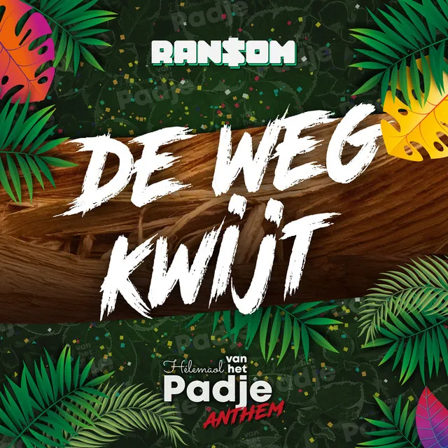 De Weg Kwijt - Helemaal van het Padje anthem by Ransom - Hardstyle cover art