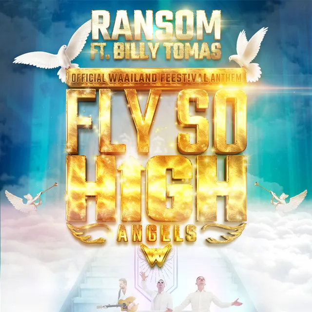 Fly So High (Angels) - Official Waailand Feest!val Anthem by Ransom, Billy Tomas - Hardstyle cover art