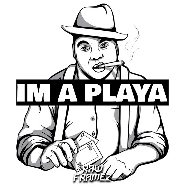 Im A Playa by Rawframez - Hardstyle cover art