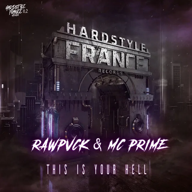 This is your Hell by RAWPVCK, MC Prime - Rawstyle cover art