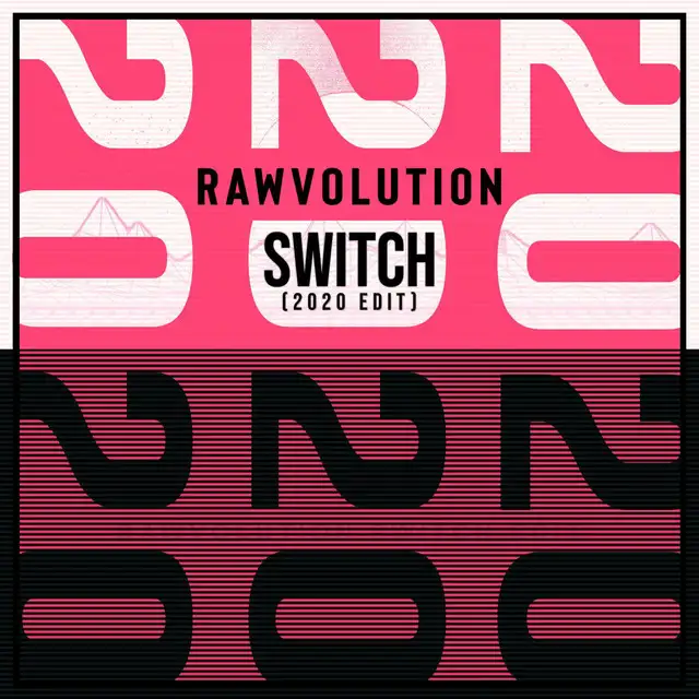 Switch - 2020 Edit by Rawvolution - Hardstyle cover art